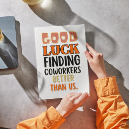 Funny Leaving Card for Men Women, Humourous Going