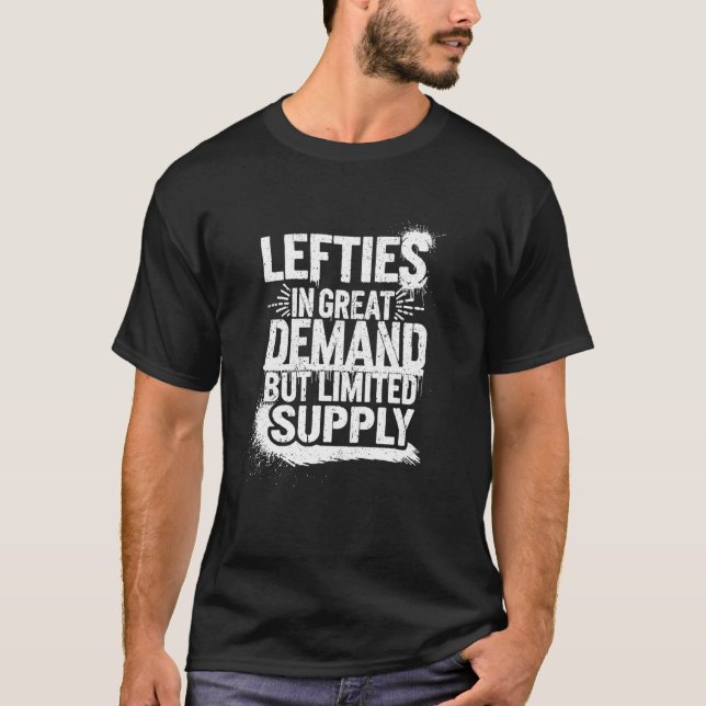 Funny Left Hand Pride Humour Design Quote T-Shirt (Front)
