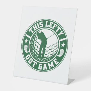 Funny Left Handed Golf Player Pedestal Sign