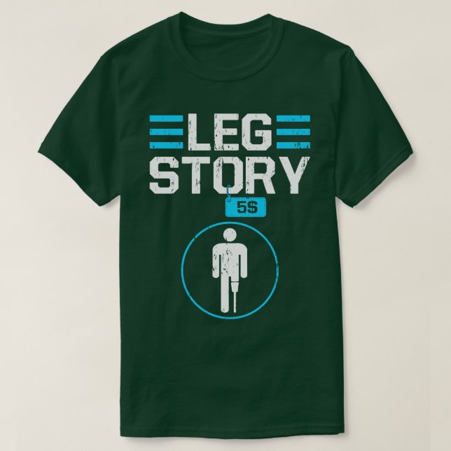 Funny Leg Amputee Humour Joke Prosthetic Leg T-Shirt (Design Front)