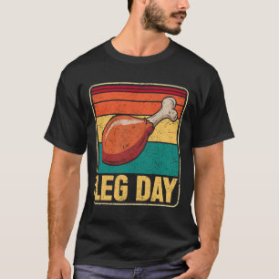 Funny Leg Day Costume Turkey Day Pilgrim Thanksgiv T-Shirt