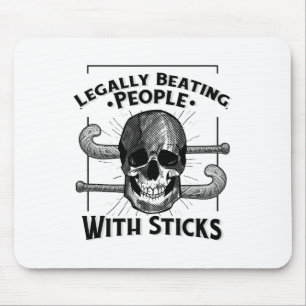 Funny Legally Beating People With Sticks Skull Fie Mouse Pad