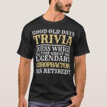 Funny Legendary Chiropractor Retirement T-Shirt