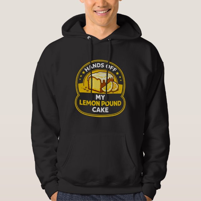 Funny lemon pound cake baking humor dessert lover  hoodie (Front)
