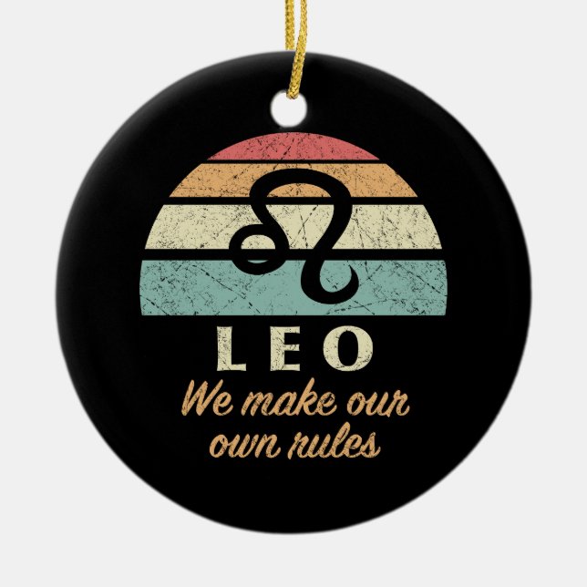 Funny Leo Zodiac Rules Ceramic Tree Decoration (Front)