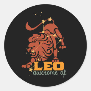 Funny Leo Zodiac Star Sign Astrology Awesome AF Classic Round Sticker