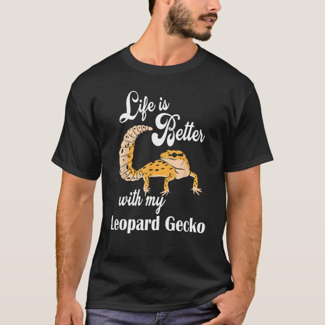 Funny Leopard Gecko Shirt Better Life with Reptile (Front)