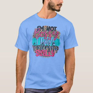 Funny Leopard I'm Not Bossy I Have Leadership Skil T-Shirt