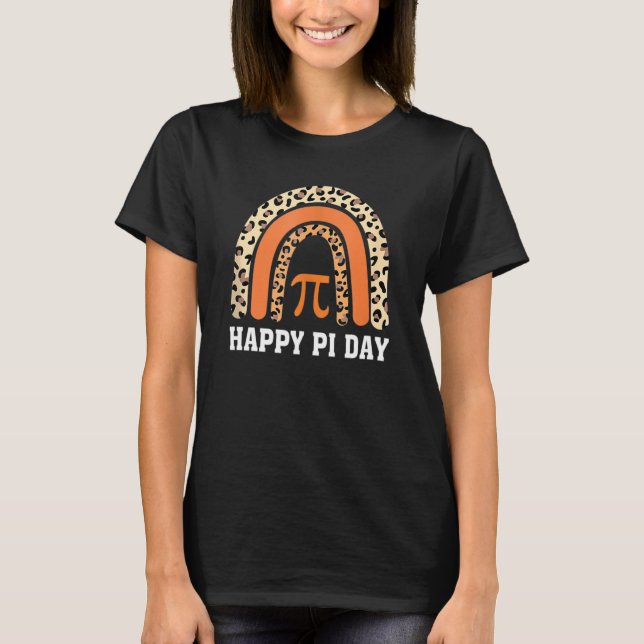 Funny Leopard Rainbow Happy Pi Day Math Teacher Da T-Shirt (Front)