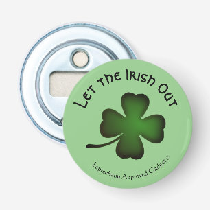 Funny Leprechaun Approved to Let the Irish Out Bottle Opener