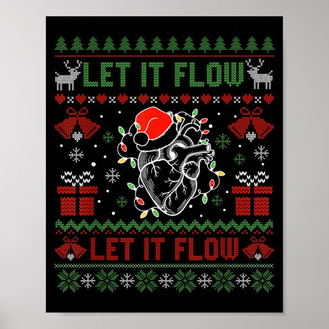 Funny Let It Flow Anatomy Heart Cardiac Nurse Grou Poster (Front)