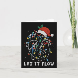 Funny Let It Flow Anatomy Heart Cardiac Nurse Sant Card