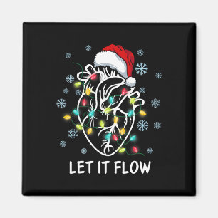 Funny Let It Flow Anatomy Heart Cardiac Nurse Sant Magnet