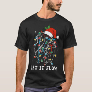 Funny Let It Flow Anatomy Heart Cardiac Nurse T-Shirt