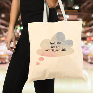 Funny Let Me Overthink This Pastel Cloud Tote Bag