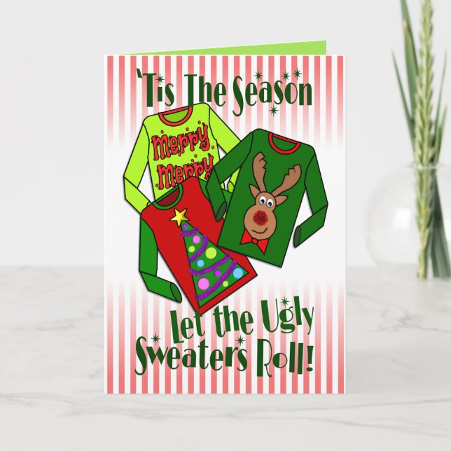 Funny "Let the Ugly Sweaters Roll" Holiday Card (Front)