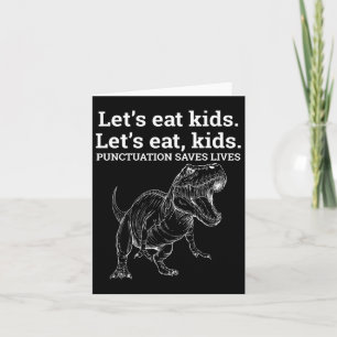 Funny Let's Eat Kids Punctuation Saves Lives Gramm Card