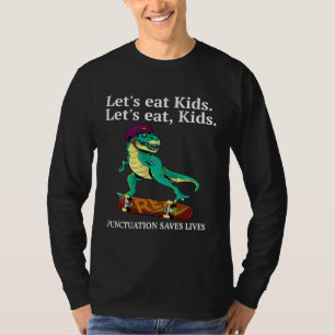 Funny Let's Eat Kids Punctuation Saves Lives Gramm T-Shirt