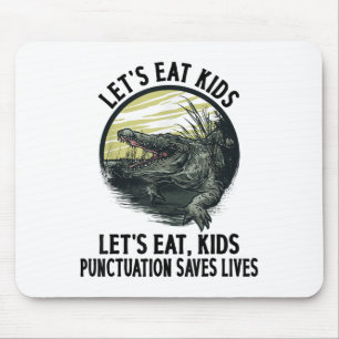 Funny Lets Eat Kids Punctuation Saves Lives Gramma Mouse Pad