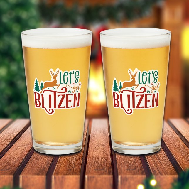 Funny Let's Get Blitzen Reindeer Glass (Creator Uploaded)