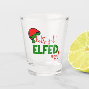 Funny let's get elfed up drinking party shot glass