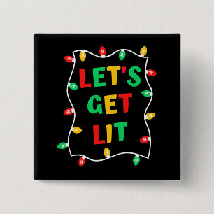 Funny Let's Get Lit Christmas Button