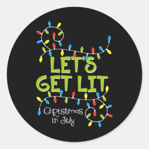 Funny Let's Get Lit Christmas In July Shirt Summer Classic Round Sticker