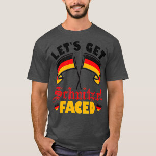 Funny Let's Get Schnitzel Faced Germany Flag Oktob T-Shirt