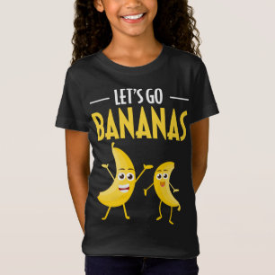 Funny Let's Go Bananas Humour Banana Tropical Frui T-Shirt