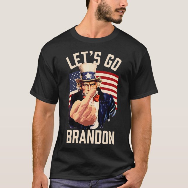 Funny Let's Go Brandon Uncle Sam Let's Go Brandon  T-Shirt (Front)