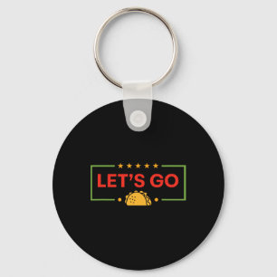 Funny Let's Go Taco 10 Key Ring