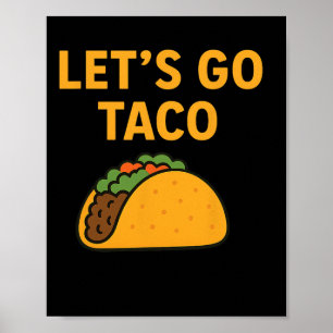 Funny Let's Go Taco 11 Poster