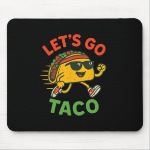 Funny Let's Go Taco 13 Mouse Pad
