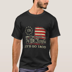 Funny Let's Go Taco 16 T-Shirt