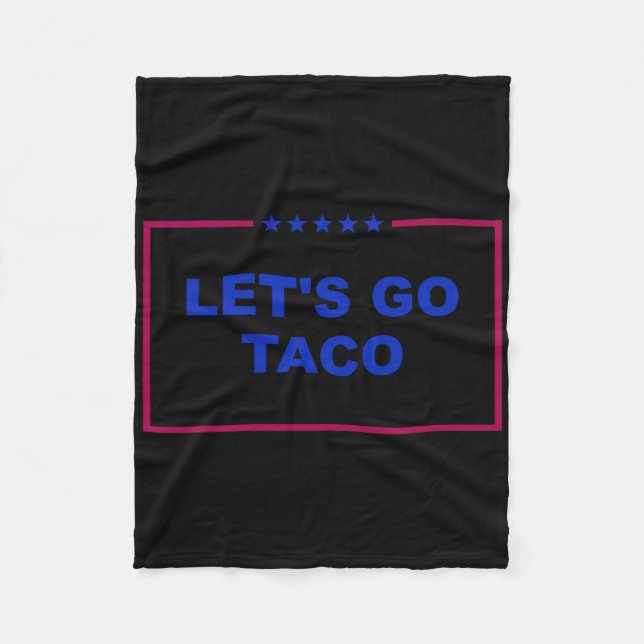Funny Let's Go Taco 26  Fleece Blanket (Front)