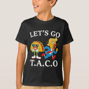 Funny Let's Go Taco 30  T-Shirt