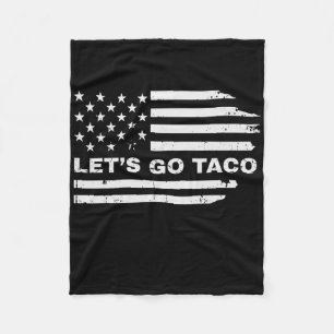 Funny Let's Go Taco 38  Fleece Blanket