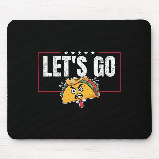 Funny Let's Go Taco 45  Mouse Pad (Front)