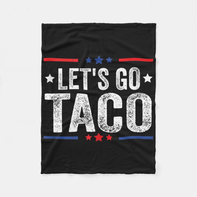Funny Let's Go Taco 47  Fleece Blanket (Front)