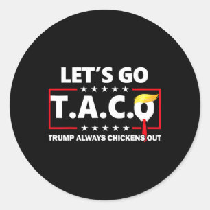 Funny Let's Go Taco 49 Classic Round Sticker