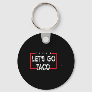 Funny Let's Go Taco 53 Key Ring