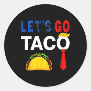 Funny Let's Go Taco American Patriot Women Men  Classic Round Sticker