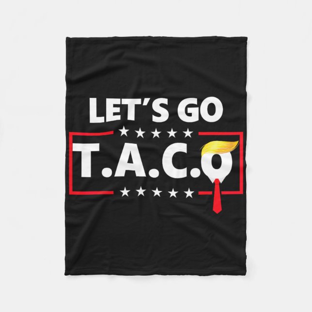 Funny Let's Go Taco  Fleece Blanket (Front)