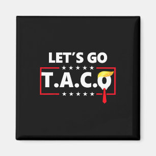 Funny Let's Go Taco Magnet