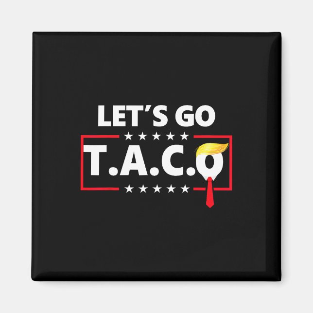 Funny Let's Go Taco  Magnet (Front)