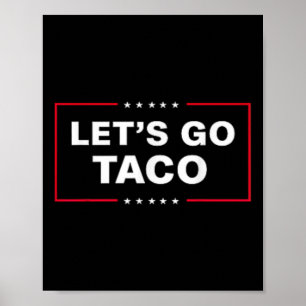 Funny Let's Go Taco &#   Poster