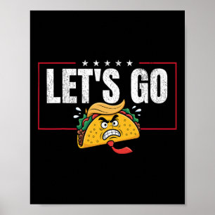 Funny Let's Go Taco &#   Poster