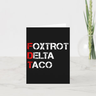 Funny Let's Go Taco Shirt Foxtrot Delta Taco 1 Card