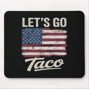 Funny Let's Go Taco Shirt Let's Go Taco Men Women Mouse Pad