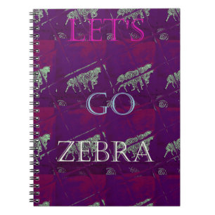 Funny Lets Go Zebra  Hakuna Matata motif Design Co Notebook